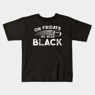 On Fridays We Wear Black // Vintage School Spirit // Go Black Kids T-Shirt